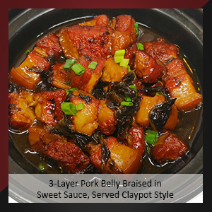 3-Layer Pork Belly Braised in Sweet Sauce, Served Claypot Style